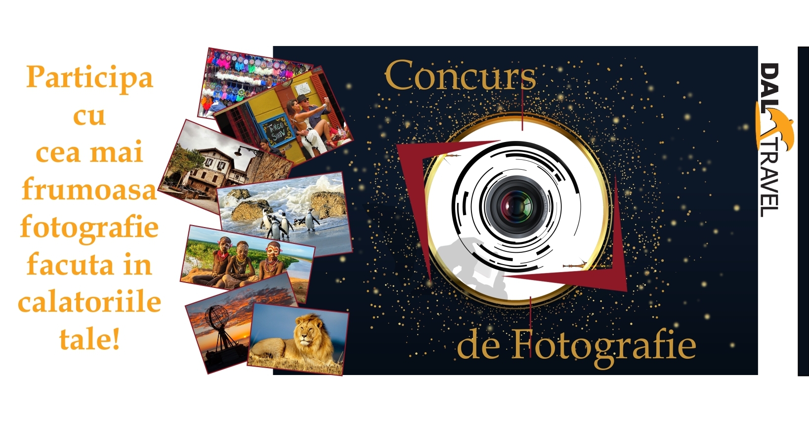 Concurs de fotografie DAL Travel!